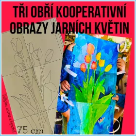 3 kooperativní obrazy na motivy jarních květin.